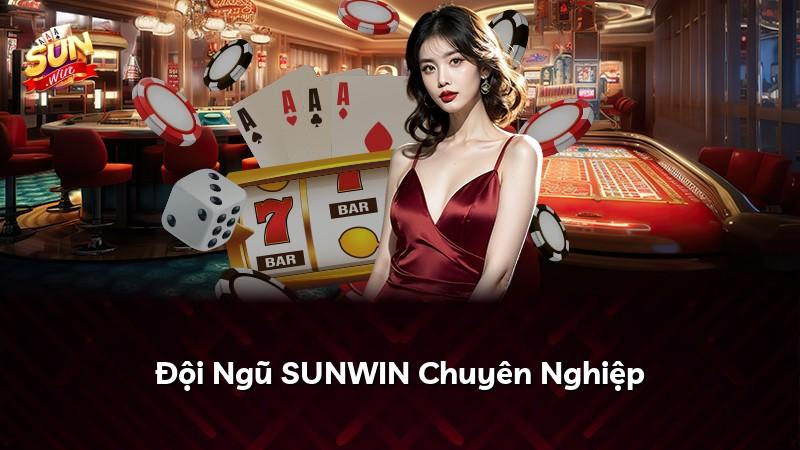 Đội Ngũ SUNWIN Chuyên Nghiệp