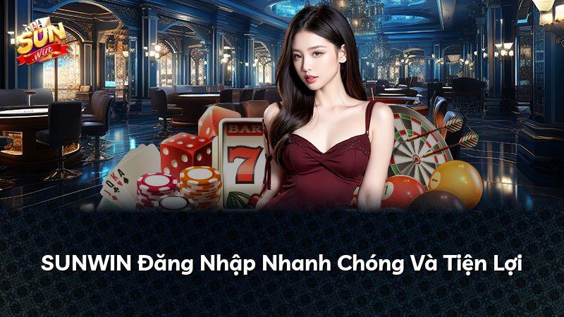 SUNWIN Đăng Nhập Nhanh Chóng Và Tiện Lợi