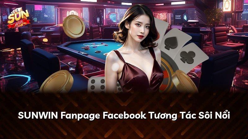 SUNWIN Fanpage Facebook Tương Tác Sôi Nổi