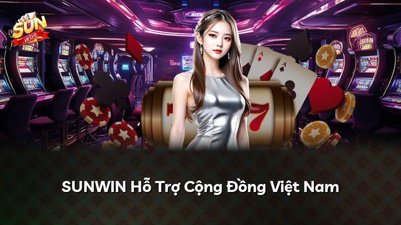 SUNWIN Hỗ Trợ Cộng Đồng Việt Nam